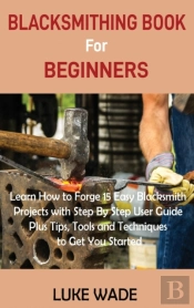 Blacksmithing Book For Beginners