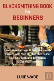 Blacksmithing Book For Beginners