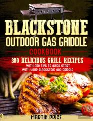 Blackstone Outdoor Gas Griddle Cookbook