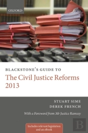 Blackstone'S Guide To The Civil Justice Reforms 2013