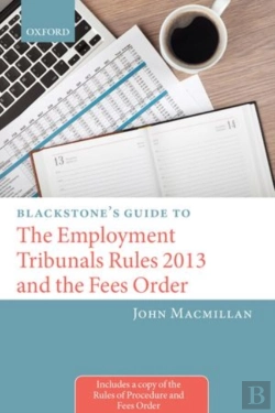 Bertrand.pt - Blackstone'S Guide To The Employment Tribunals Rules 2013 And The Fees Order