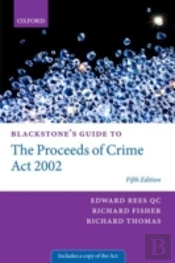 Blackstone'S Guide To The Proceeds Of Crime Act 2002