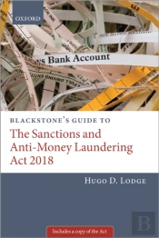 Blackstone'S Guide To The Sanctions And Anti-Money Laundering Act 2018