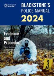 Blackstone'S Police Manuals Volume 2: Evidence And Procedure 2024