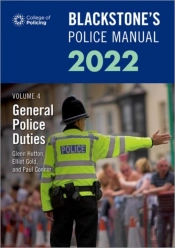 Blackstone'S Police Manuals Volume 4: General Police Duties 2022