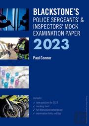 Blackstone'S Police Sergeants' And Inspectors' Mock Exam 2023