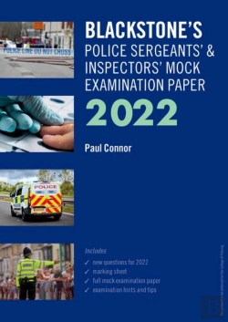 Bertrand.pt - Blackstone'S Police Sergeants' And Inspectors' Mock Examination Paper 2022