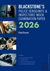 Blackstone'S Police Sergeants' And Inspectors' Mock Examination Paper 2026