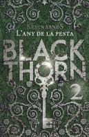 Blackthorn 2. L'Any De La Pesta