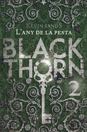Blackthorn 2. L'Any De La Pesta