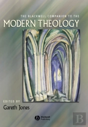 Blackwell Companion To Modern Theology