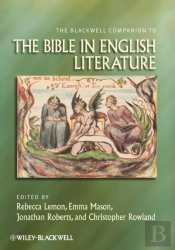 Blackwell Companion To The Bible In English Literature