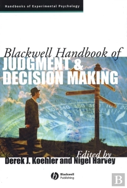 Bertrand.pt - Blackwell Handbook Of Judgment And Decision Making
