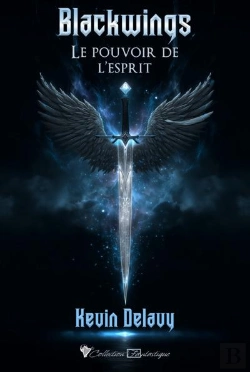 Bertrand.pt - Blackwings Tome 1 : Le Pouvoir De L'Esprit