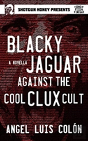 Blacky Jaguar Against The Cool Clux Cult