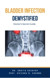 Bladder Infection Demystified: Doctor'S Secret Guide
