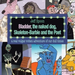 Bertrand.pt - Bladder, The Naked Dog, Skeleton Barbie And The Poet