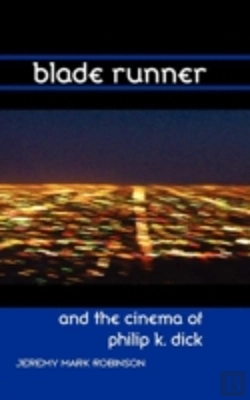 Bertrand.pt - Blade Runner And The Cinema Of Philip K. Dick