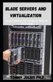 Blade Servers And Virtualization