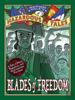 Bertrand.pt - Blades Of Freedom (Nathan Hale'S Hazardous Tales #10)
