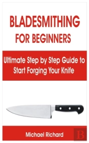 Bladesmithing For Beginners