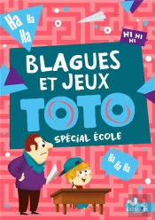 Blagues Et Jeux Toto Special Ecole