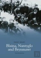 Blaina, Nantyglo And Brynmawr