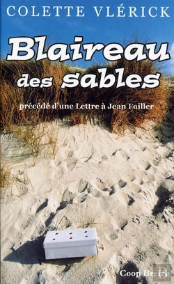 Bertrand.pt - Blaireau Des Sables ; Une Lettre A Jean Failler 