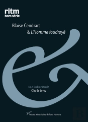 Blaise Cendrars & L'Homme Foudroyé