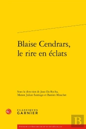 Blaise Cendrars, Le Rire En Éclats