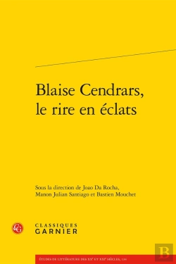 Bertrand.pt - Blaise Cendrars, Le Rire En Éclats