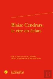 Blaise Cendrars, Le Rire En Éclats