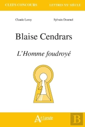 Blaise Cendrars, L'Homme Foudroyé