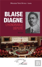 Blaise Diagne L'Honorable Député