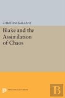 Blake And The Assimilation Of Chaos