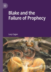 Blake And The Failure Of Prophecy