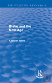 Blake And The New Age (Routledge Revivals)