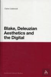 Blake, Deleuzian Aesthetics And The Digital