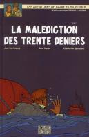 Blake Et Mortimer T.19 ; La Malédiction Des Trente Deniers