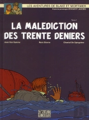 Blake Et Mortimer T.19 ; La Malédiction Des Trente Deniers