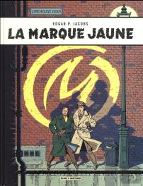 Blake Et Mortimer Tome 6 : La Marque Jaune