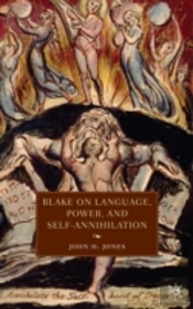 Blake On Language, Power, And Self-Annihilation