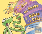 Blake The Snake Bakes A Cake