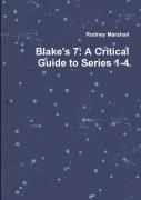 Blake'S 7: A Critical Guide To Series 1-4