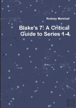 Bertrand.pt - Blake'S 7: A Critical Guide To Series 1-4