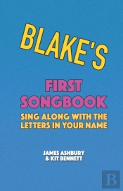 Blake'S First Songbook