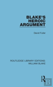 Blake'S Heroic Argument