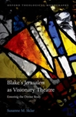 Bertrand.pt - Blake'S 'Jerusalem' As Visionary Theatre