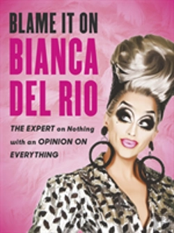 Bertrand.pt - Blame It On Bianca Del Rio