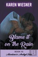 Blame It On The Rain
